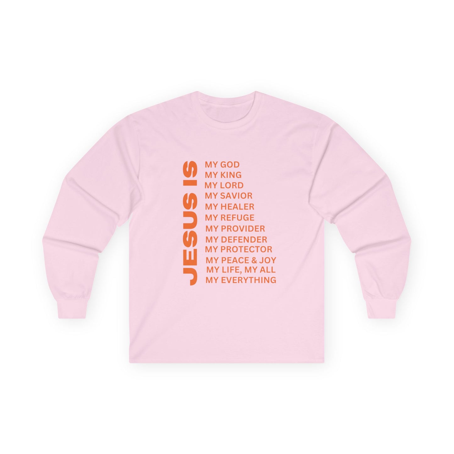 Christian JESUS IS Long Sleeve - Orange