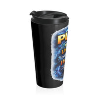 Push: 'Pray Until Something Happens' Stainless Steel Black Travel Mug - Hands