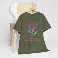 Cancer Doesn't Discriminate Support Tee