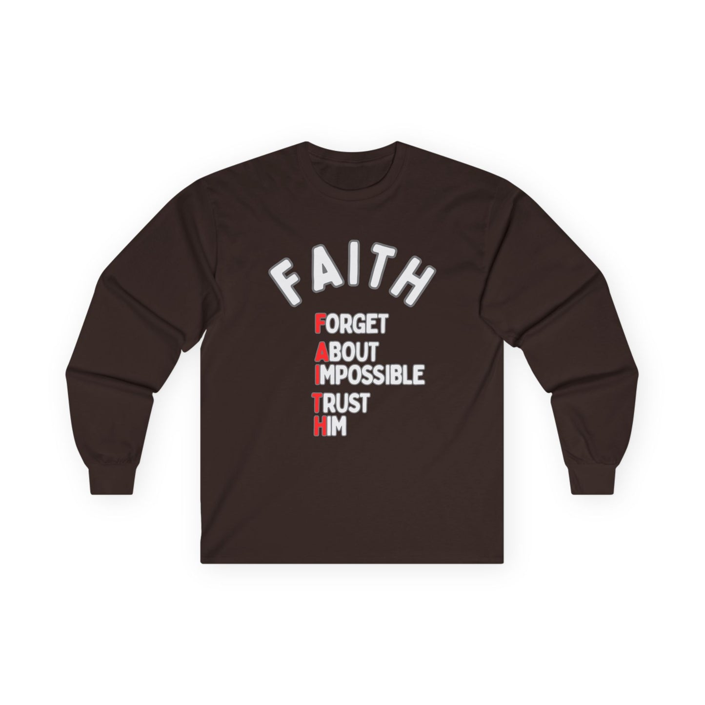 Faith Long-Sleeve Cotton Tee – Forget About Impossible, Trust Him