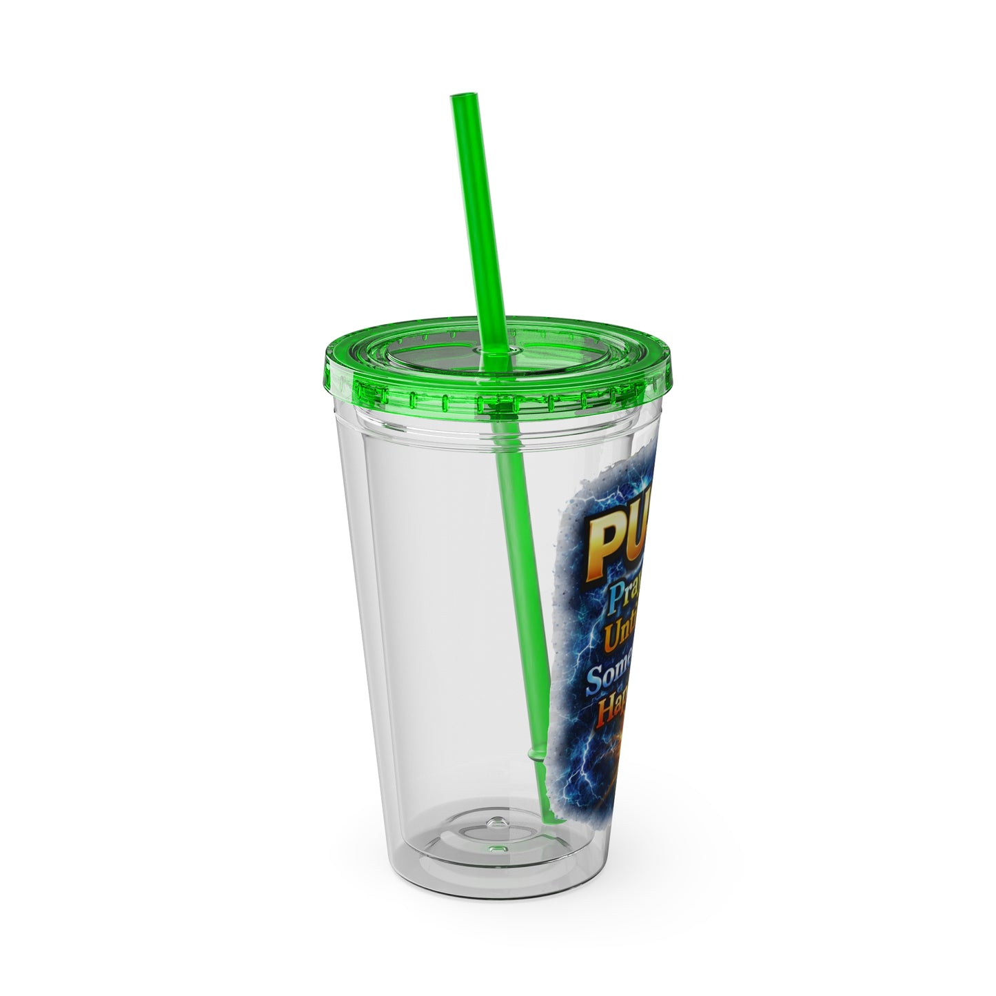 Push Pray Until Something Happens 16ozTumbler — Hands