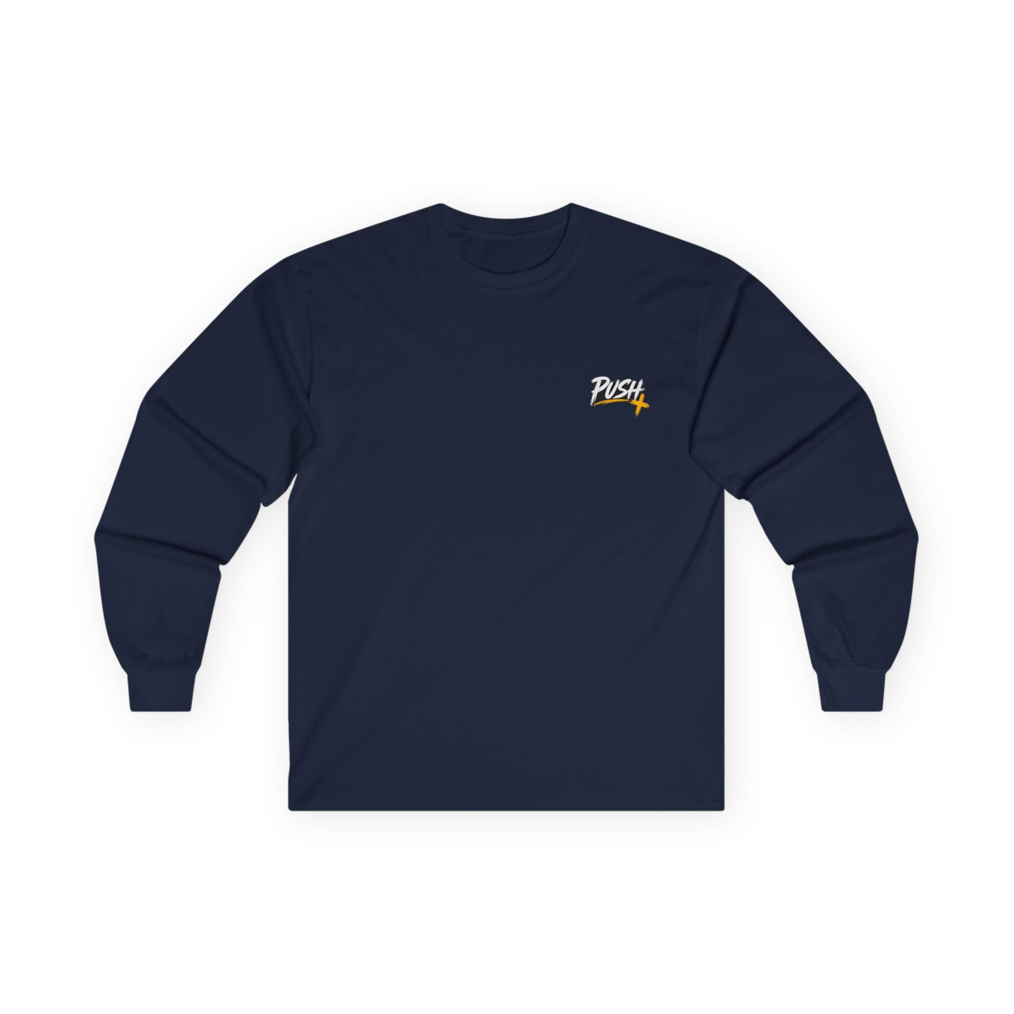 PUSH: Pray Until Something Happens Long Sleeve T-shirt front/back