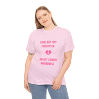 Gone But Not Forgotten Breast Cancer T-shirt