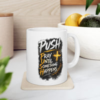 Push White Coffee Mug (11oz/15oz)
