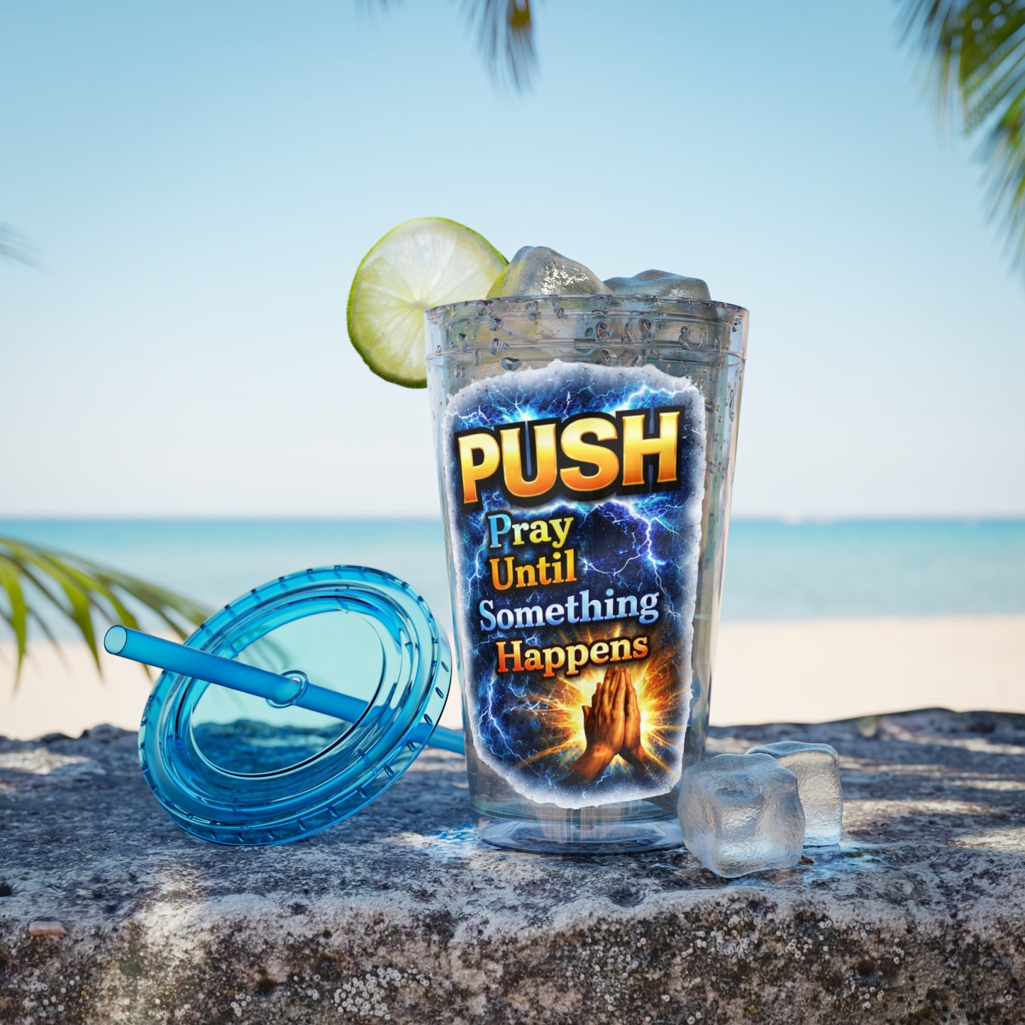 Push Pray Until Something Happens 16ozTumbler — Hands