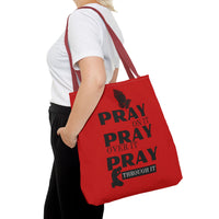 Pray On It Pray Over It Pray Through It Tote Bag - Red