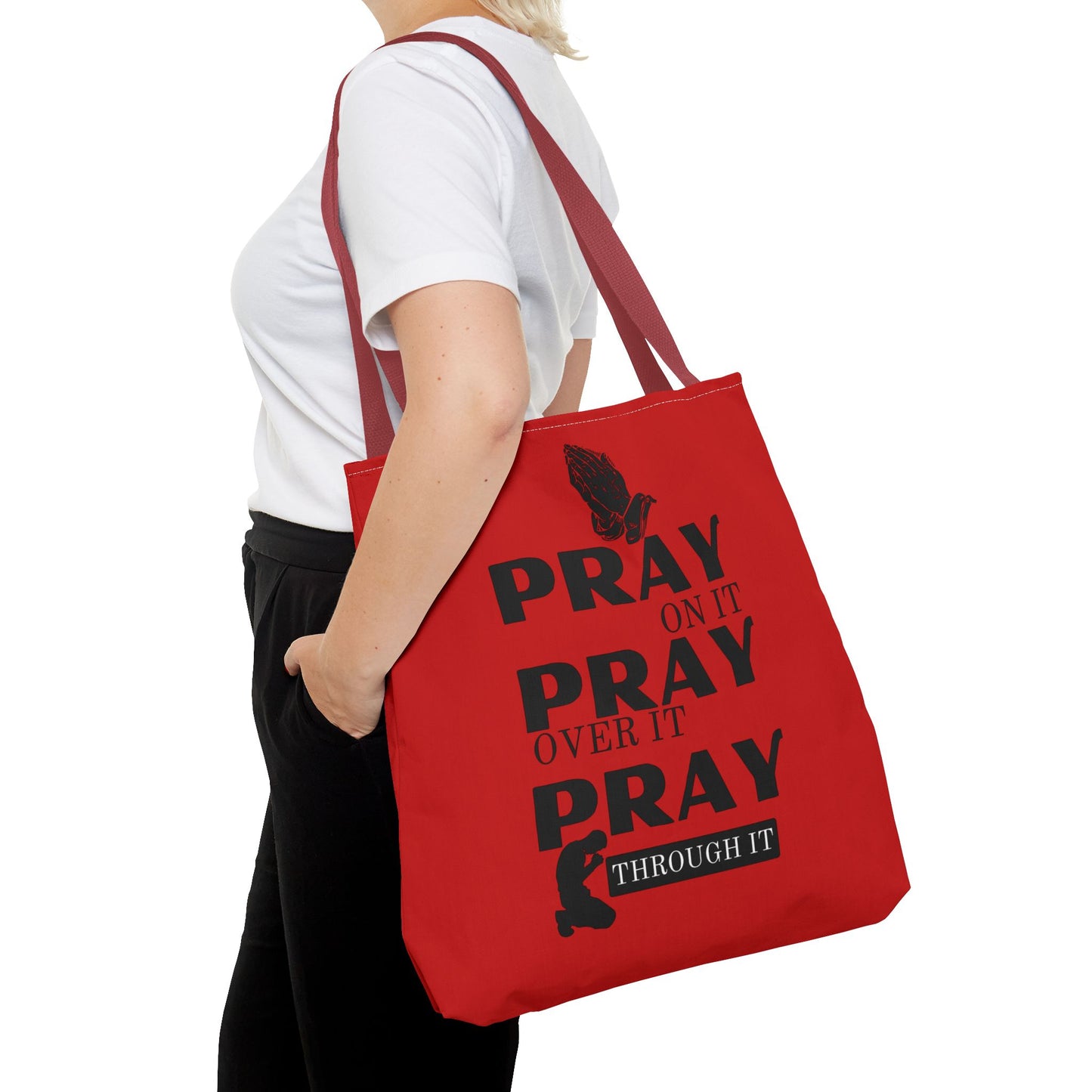 Pray On It Pray Over It Pray Through It Tote Bag - Red
