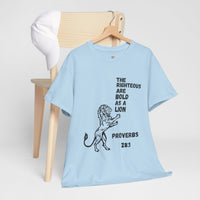 The Righteous Are Bold as a Lion Tee - Proverbs 28:1