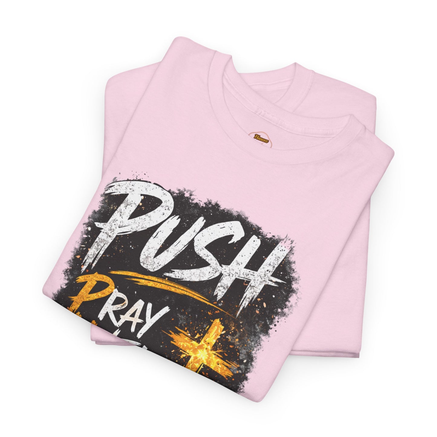 PUSH Pray Until Something Happens Christian T-Shirt  - 2
