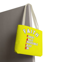 FAITH: Forget About Impossible, Trust Him Tote - Yellow