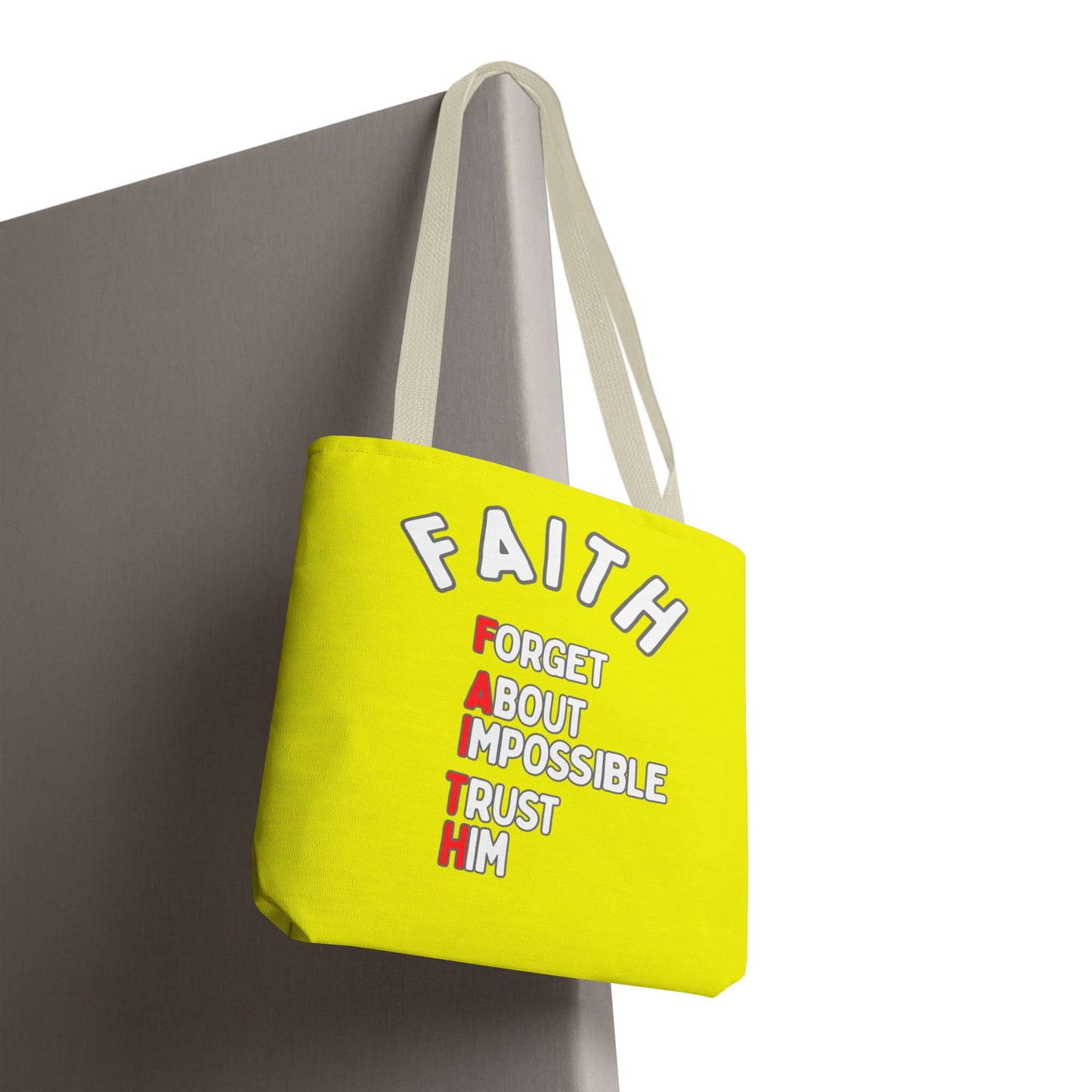 FAITH: Forget About Impossible, Trust Him Tote - Yellow