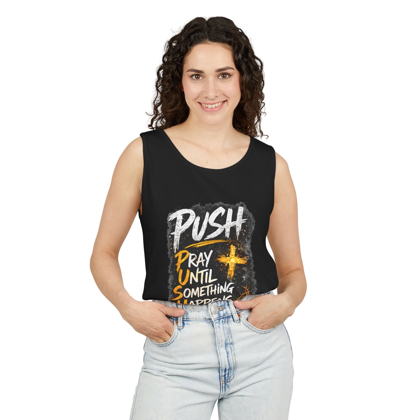 Push: Pray Until Something Happens Tank