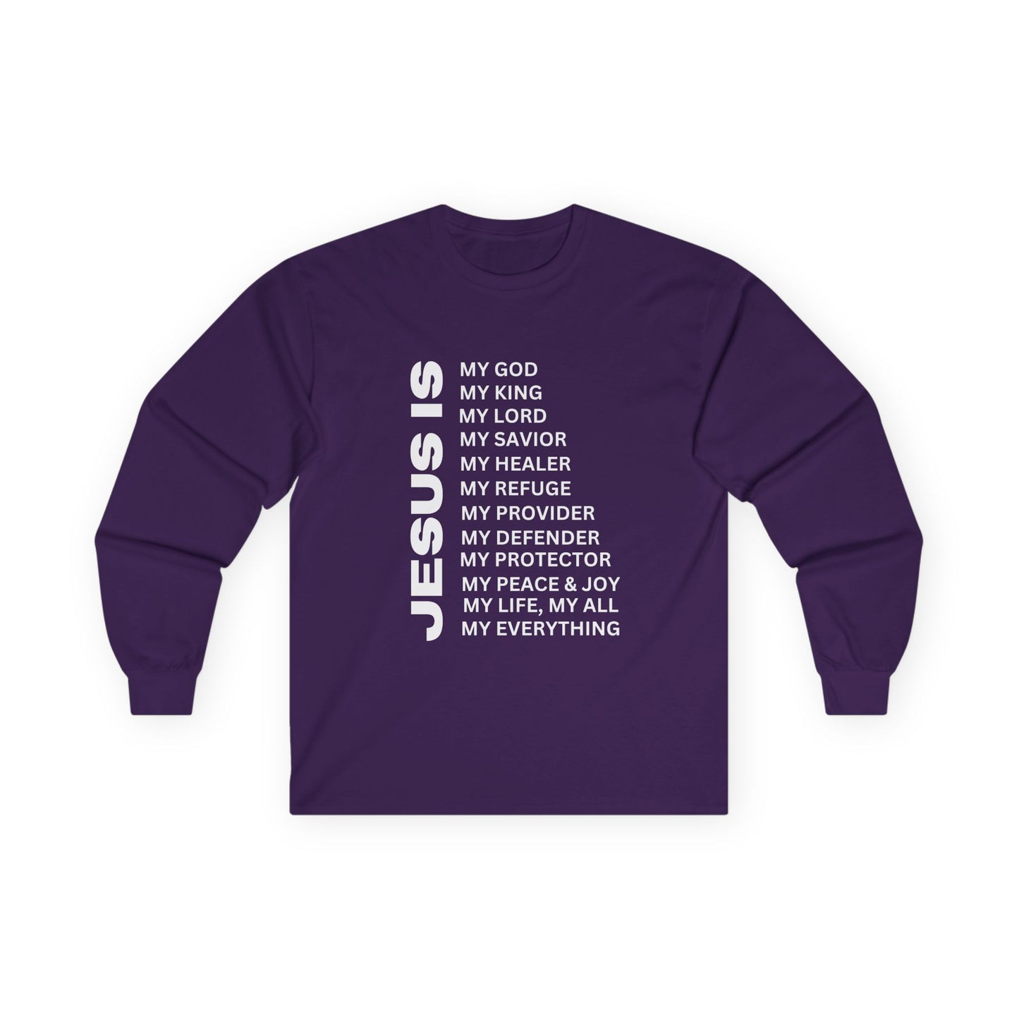 Christian JESUS IS Long Sleeve - White
