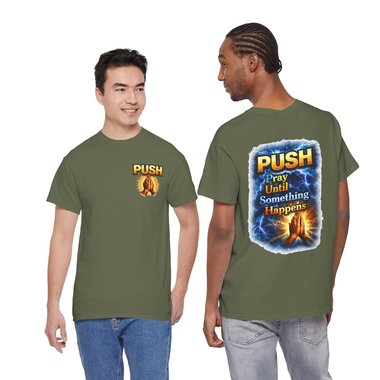 PUSH: Pray Until Something Happens Front/Back Tee - Hands