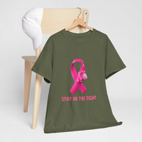 Stay in the Fight Pink Ribbon T-Shirt