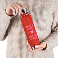 Gone But Not Forgotten 22oz Insulated Water Bottle