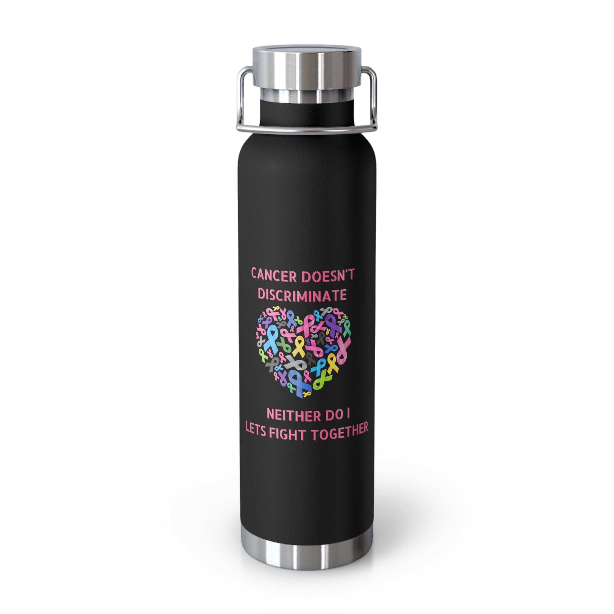Cancer Doesn't Discriminate 22oz Insulated Water Bottle