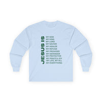 Christian JESUS IS Long Sleeve - Green