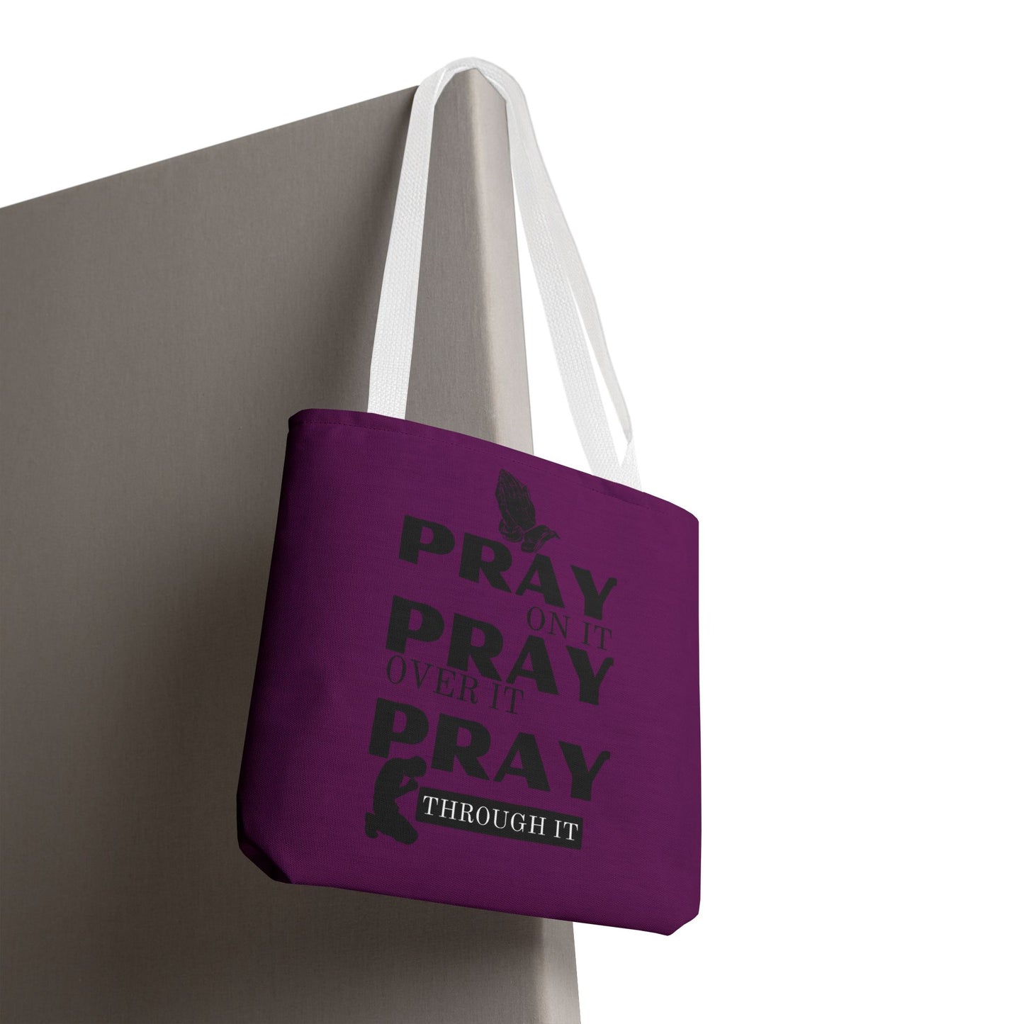 Pray On It Pray Over It Pray Through It Tote Bag - Purple