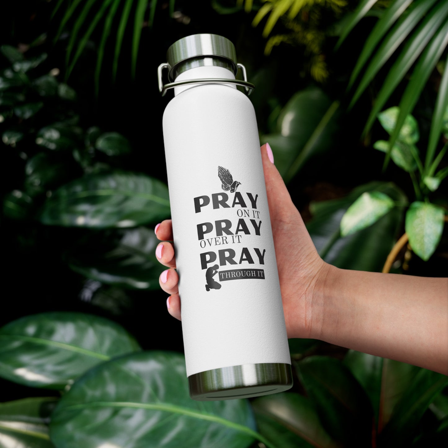 “Pray Only, Pray Over It, Pray Through It” 22oz Insulated Water Bottle