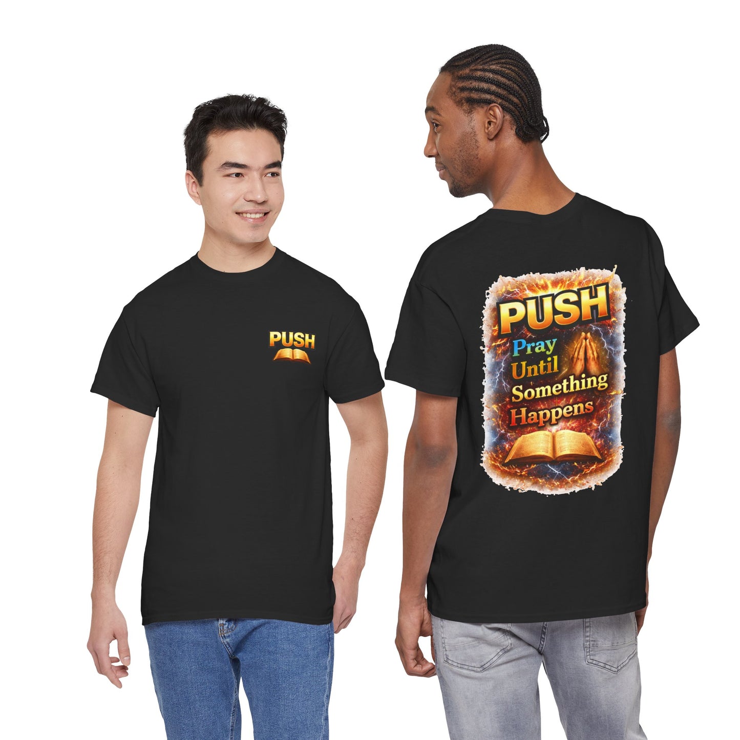 PUSH: Pray Until Something Happens Front/Back Tee - Bible