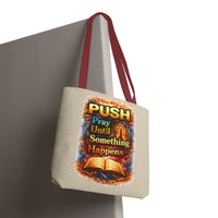 Push Pray Until Something Happens Sand Tote Bag - Bible