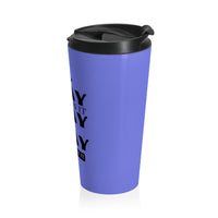 Pray On It Pray Over It Pray Through It Blue Stainless Steel Travel Mug