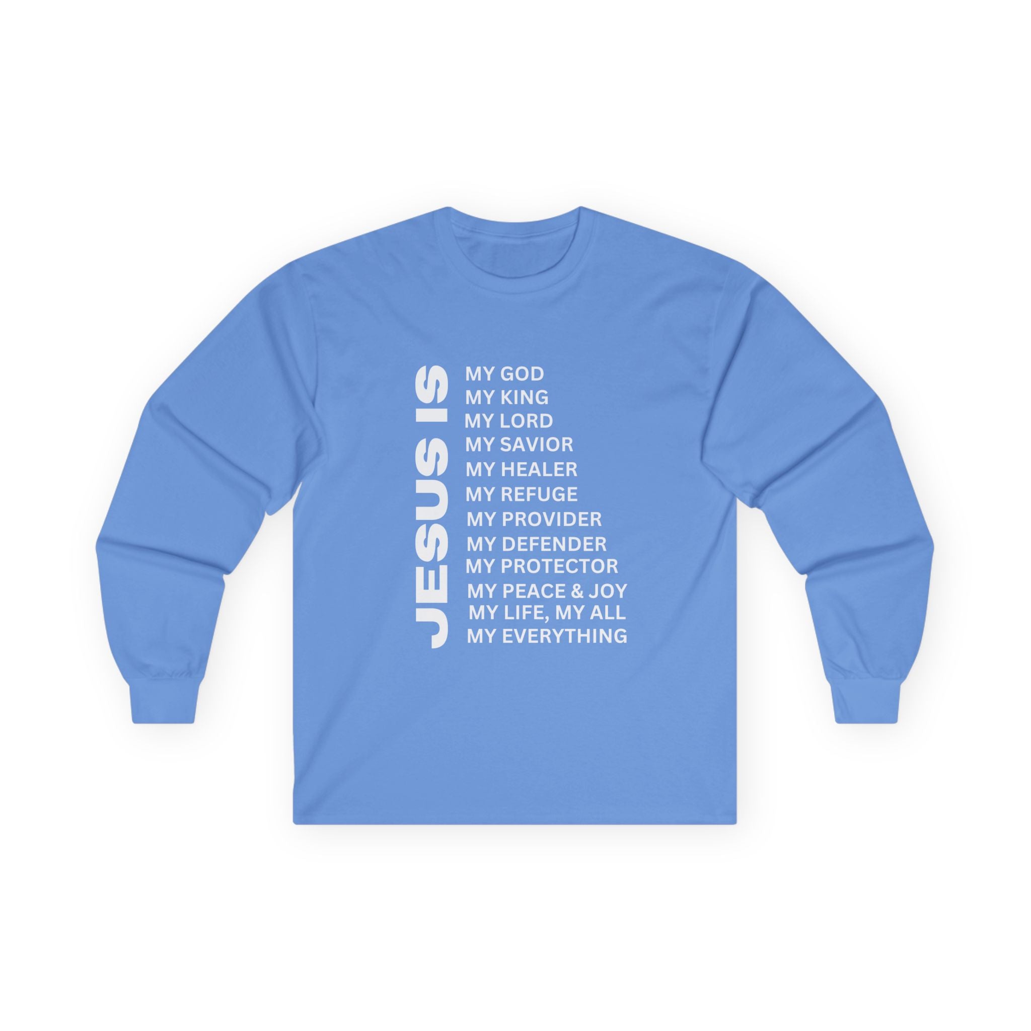 Christian JESUS IS Long Sleeve - White