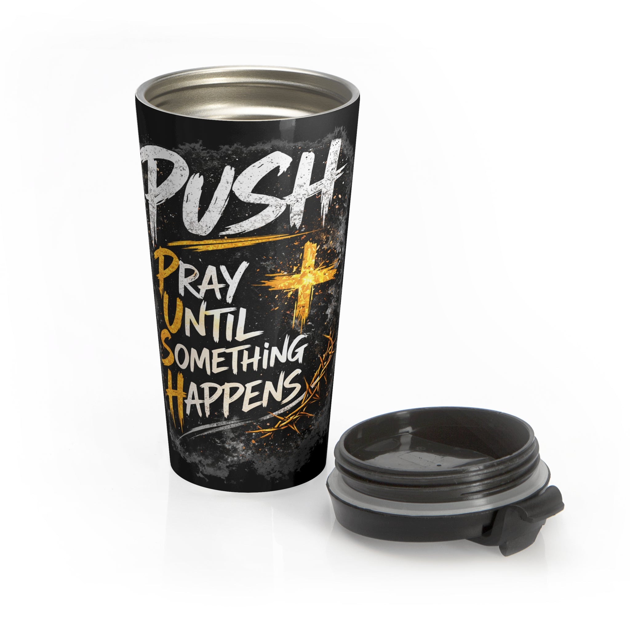 Push: "Pray Until Something Happens" Stainless Steel Black Travel Mug