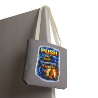 Push Pray Until Something Happens Grey Tote Bag - Hands