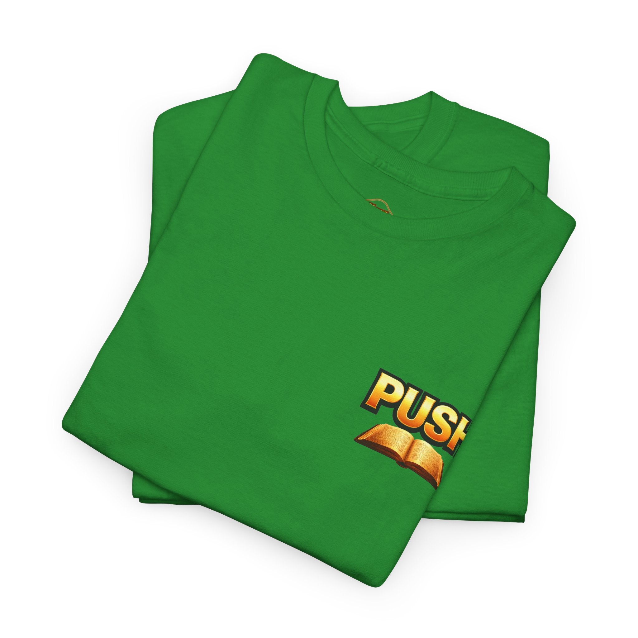 PUSH: Pray Until Something Happens Front/Back Tee - Bible