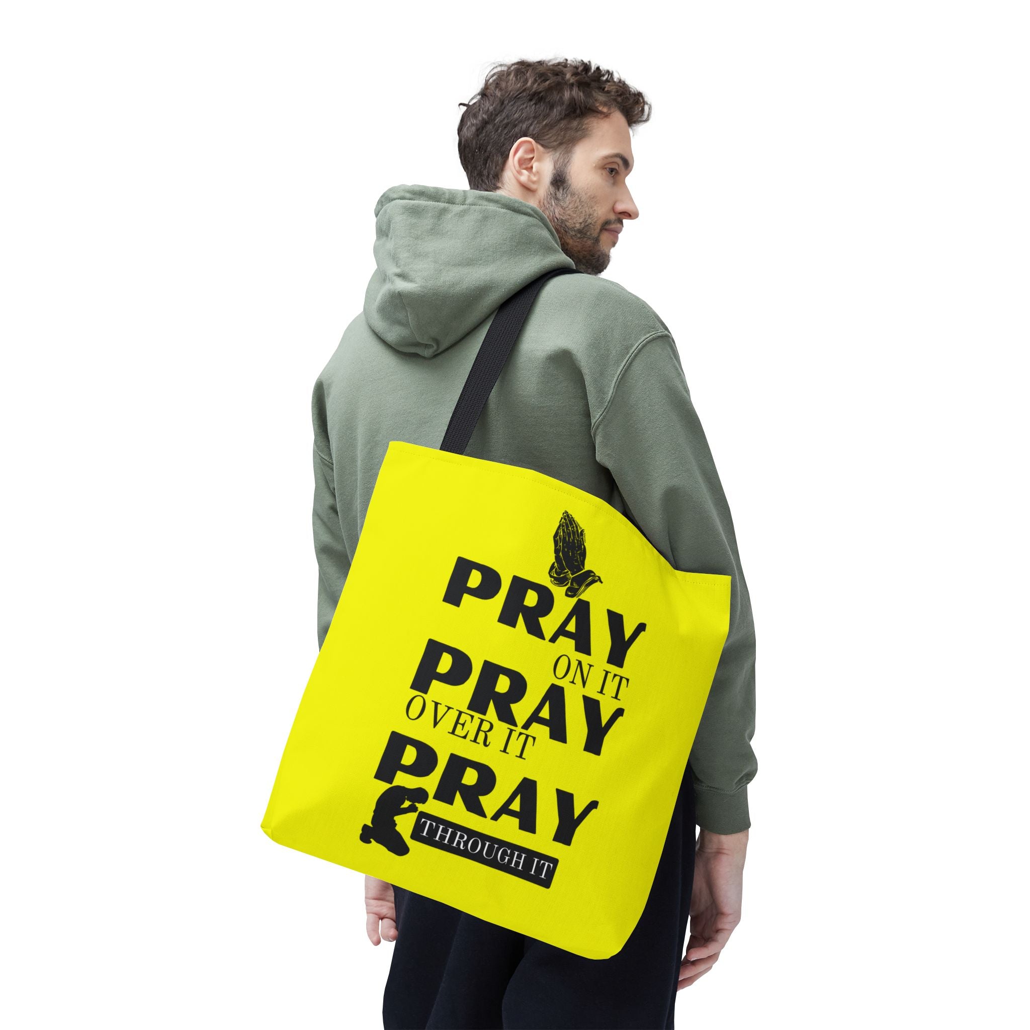Pray On It Pray Over It Pray Through It Tote Bag - Yellow
