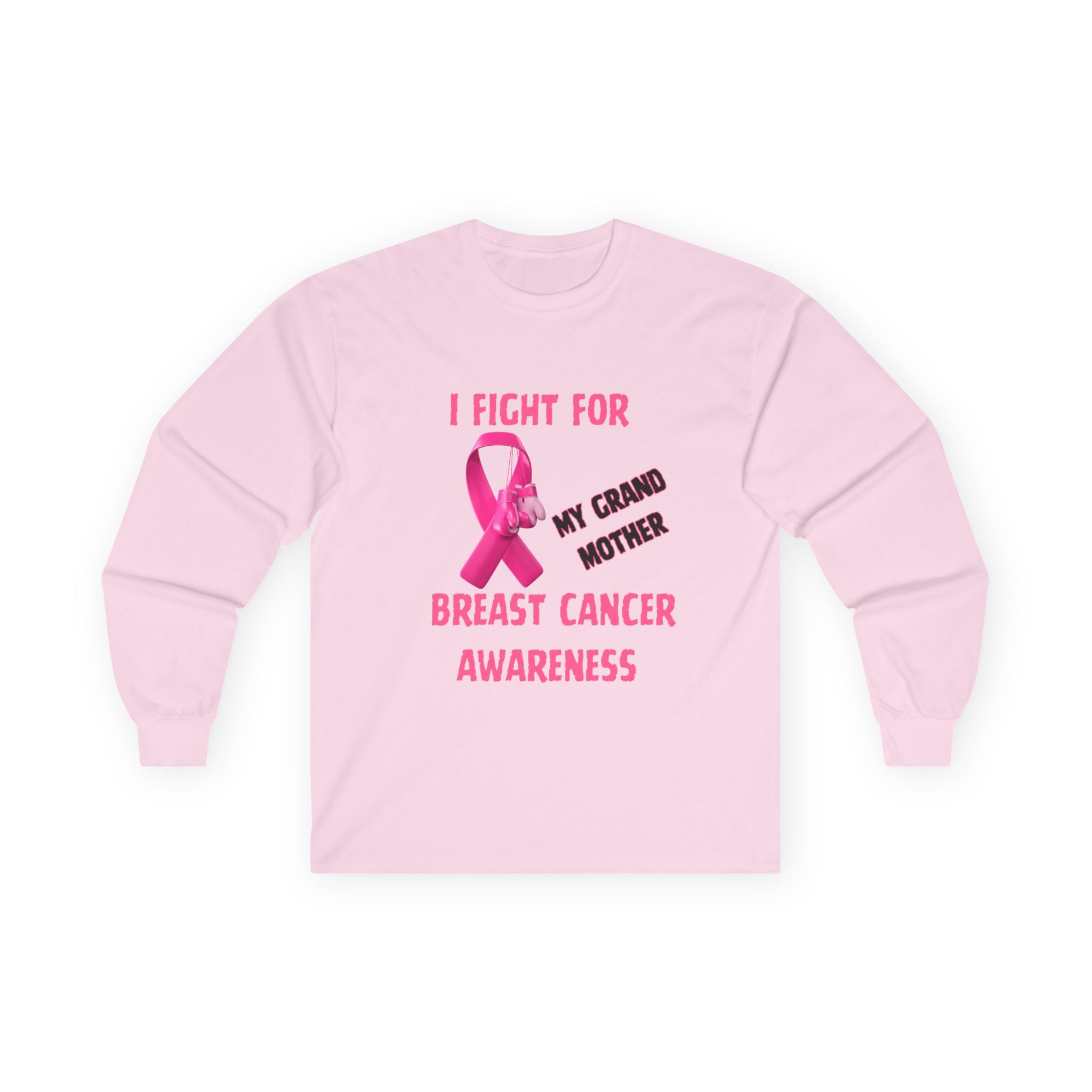 "I Fight For My Grandmother" Long Sleeve T-Shirt