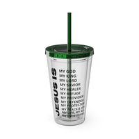 Christian JESUS IS 16oz Tumbler with Straw