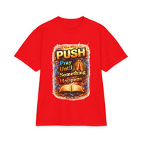 Push Pray Until Something Happens T‑Shirt - Bible — 7X only