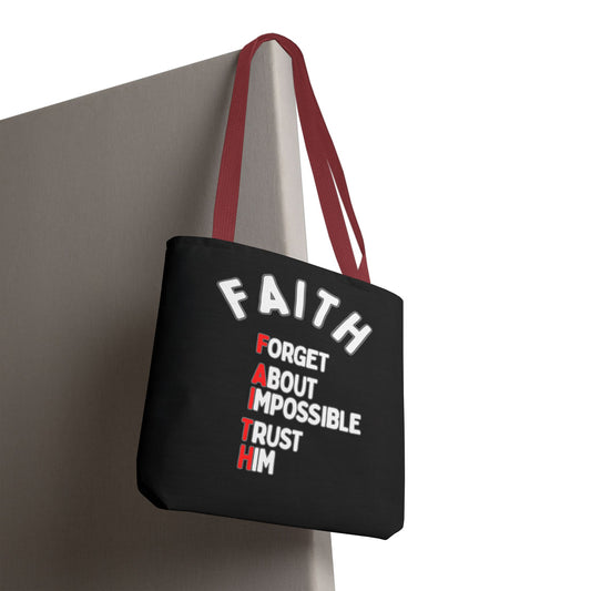 FAITH: Forget About Impossible, Trust Him Tote - Black