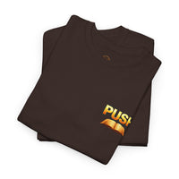 PUSH: Pray Until Something Happens Front/Back Tee - Bible