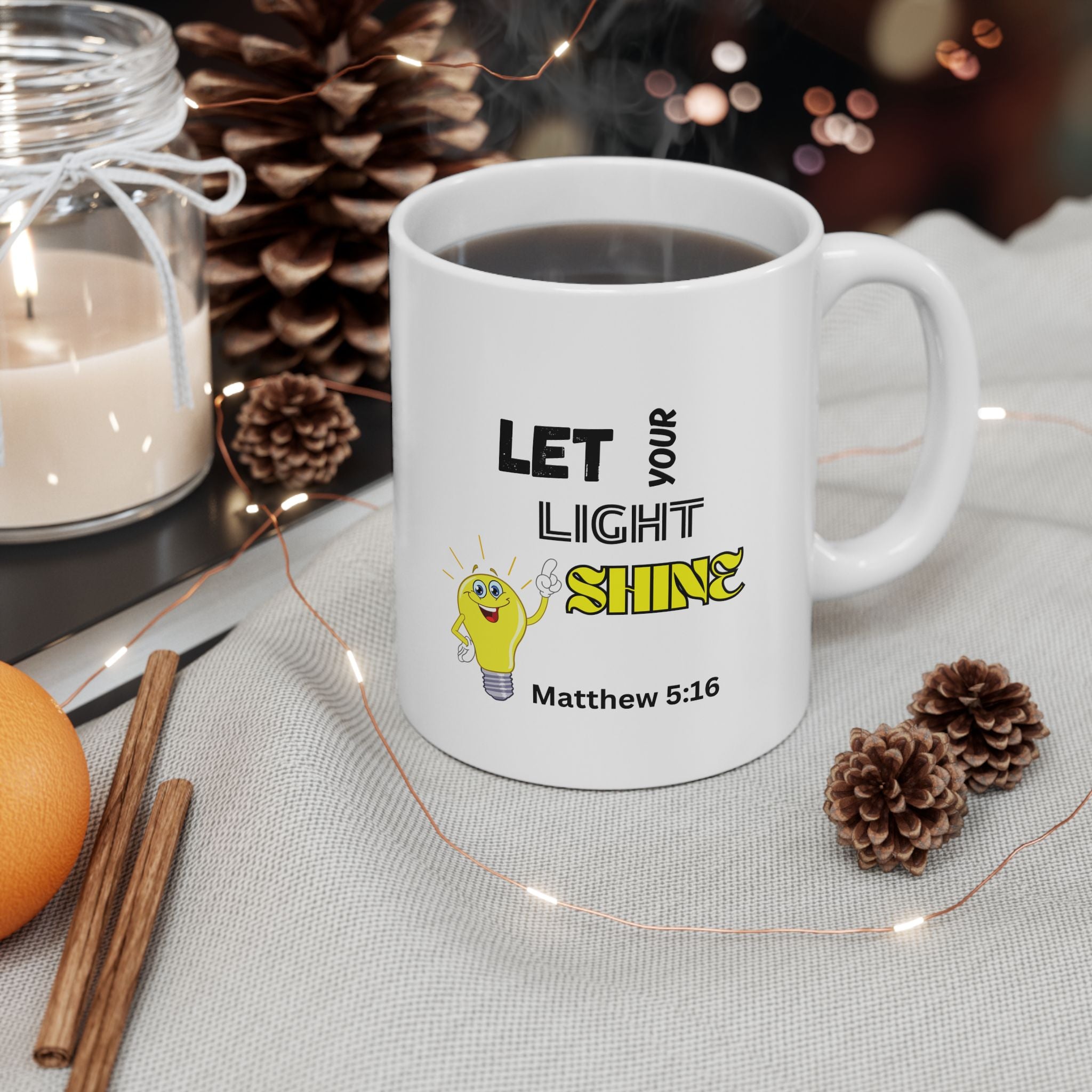 Let Your Light Shine Coffee Mug (11oz, 15oz)