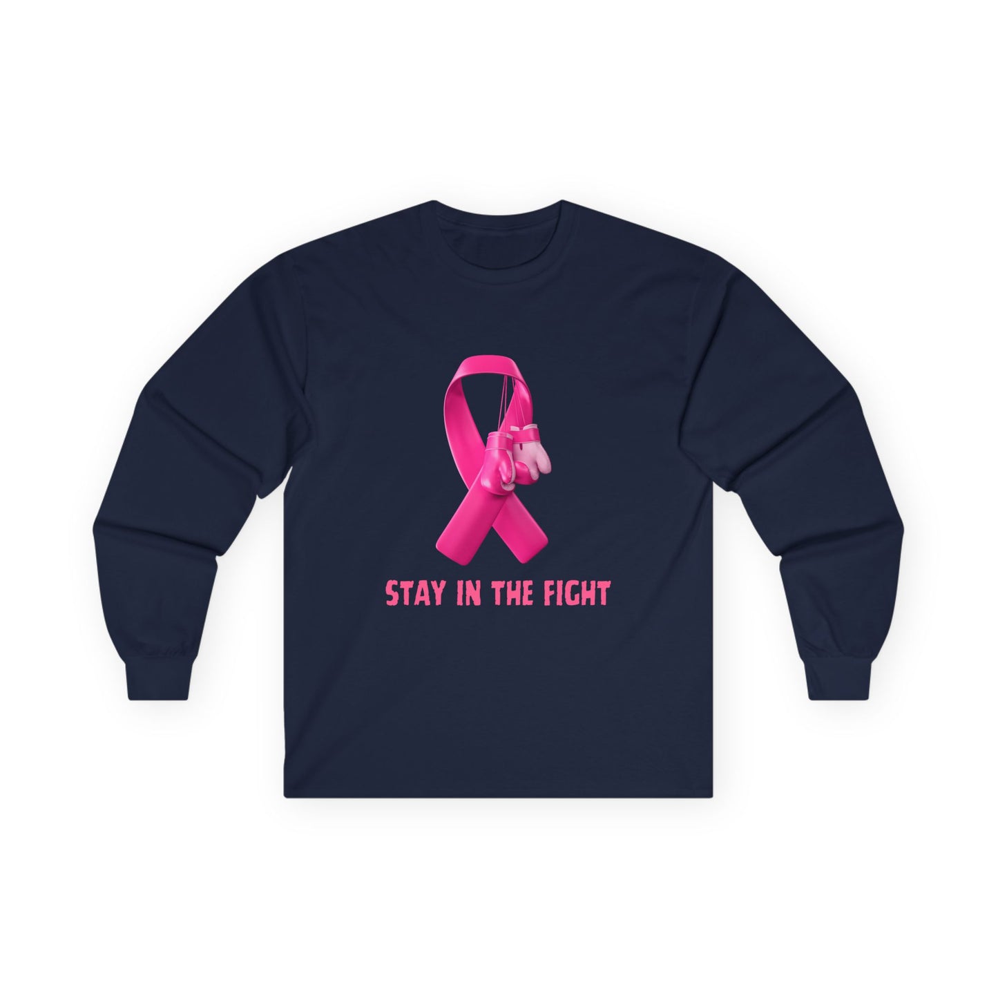 Breast Cancer Awareness Long Sleeve Tee — "Stay in the Fight" Pink Ribbon