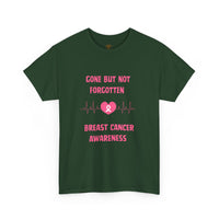 Gone But Not Forgotten Breast Cancer T-shirt
