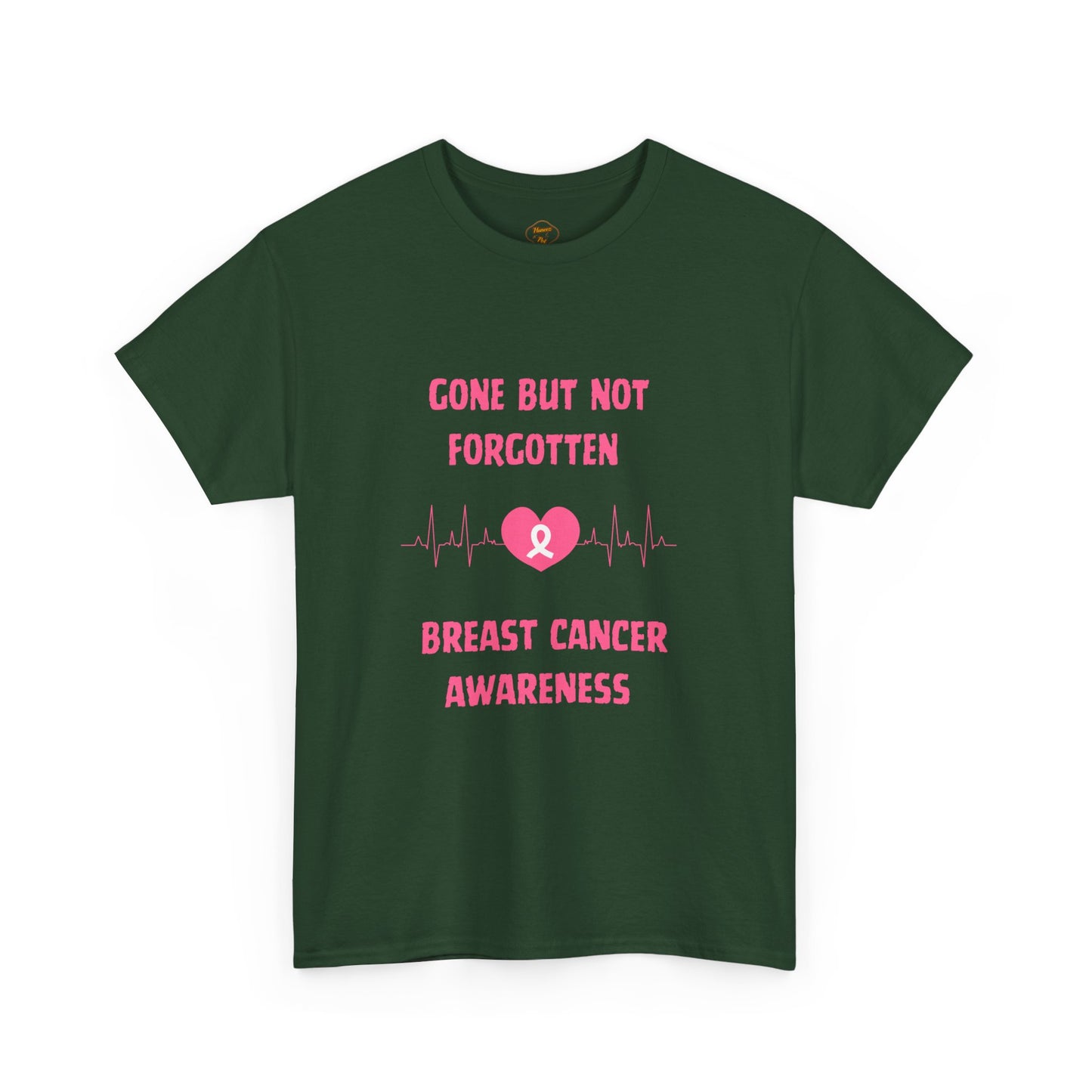 Gone But Not Forgotten Breast Cancer T-shirt