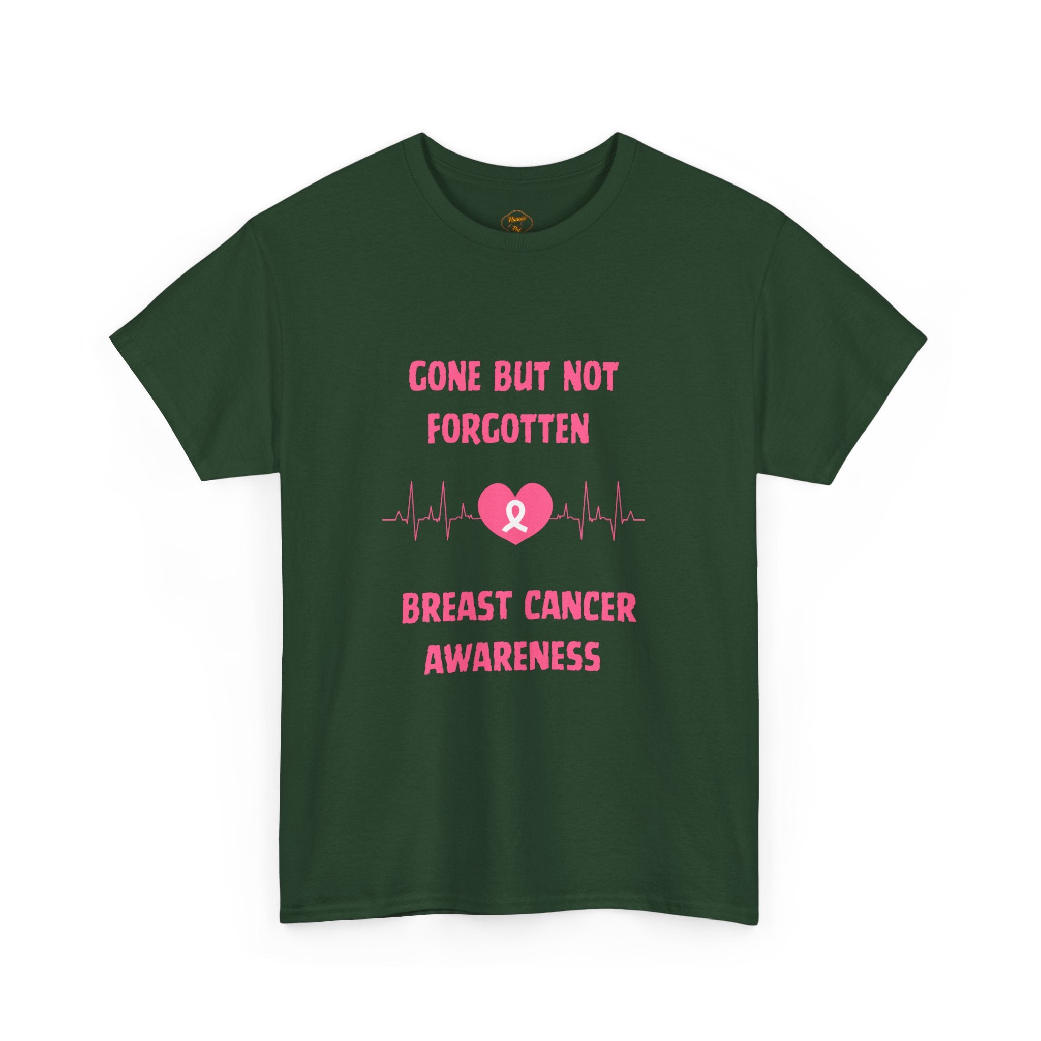 Gone But Not Forgotten Breast Cancer T-shirt