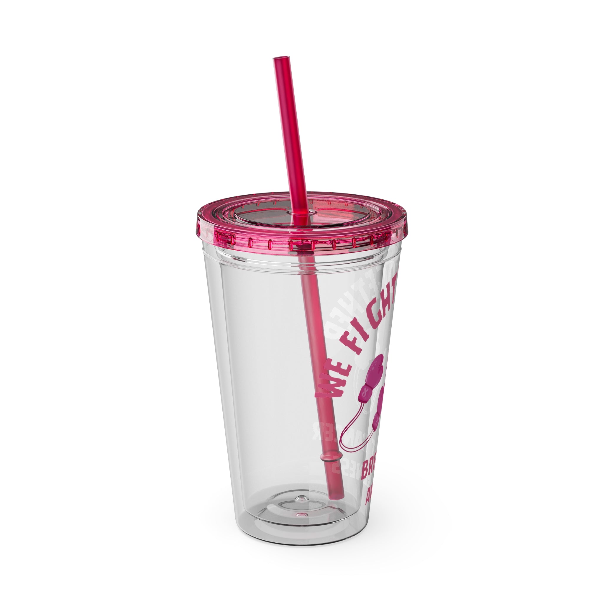 "We Fight Together" 16oz Tumbler with Straw Cup