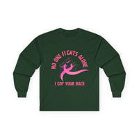 Breast Cancer Support Long Sleeve Tee — "No One Fights Alone, I Got Your Back"