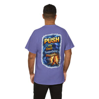 PUSH: Pray Until Something Happens Front/Back Tee - Hands