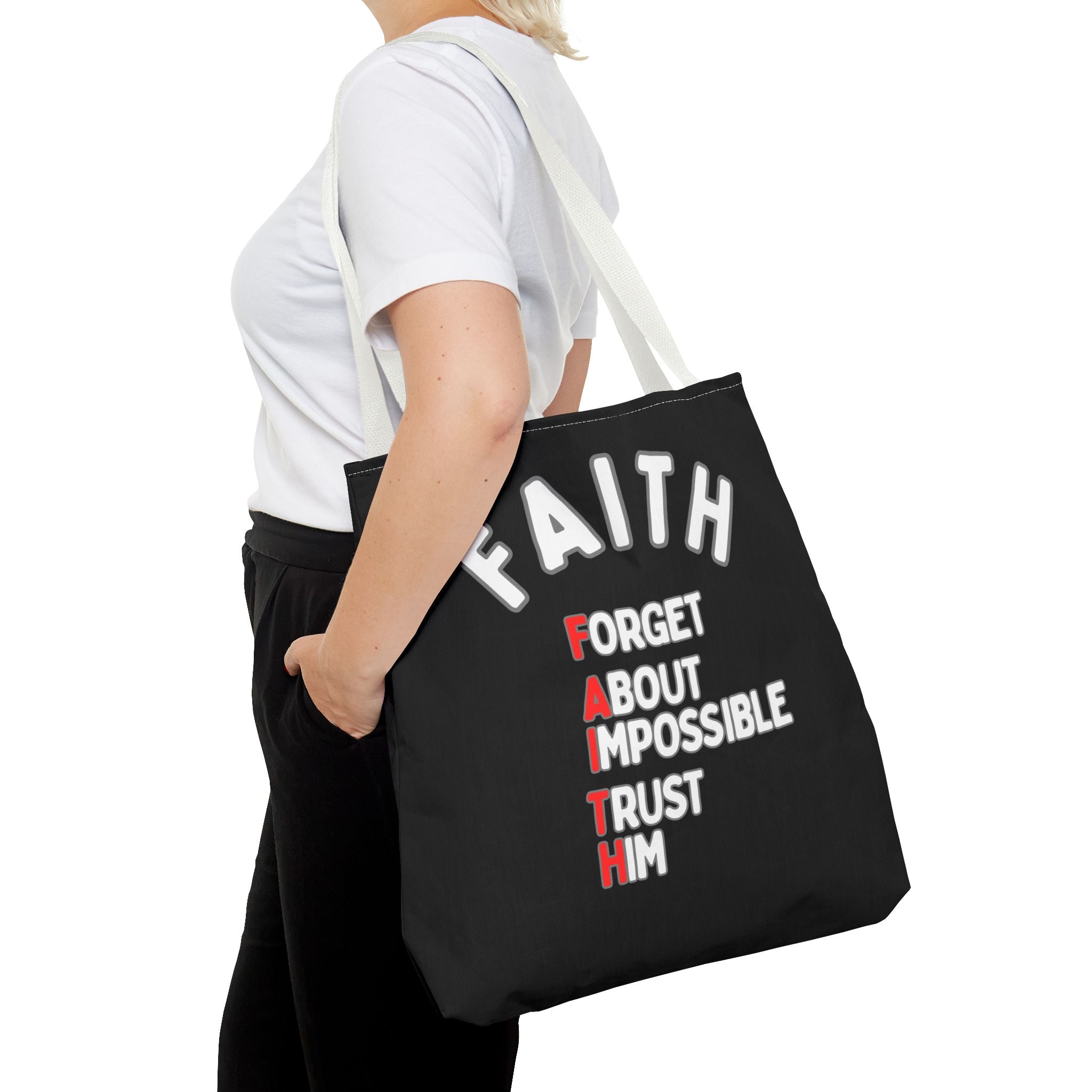 FAITH: Forget About Impossible, Trust Him Tote - Black