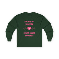 Breast Cancer Awareness Long Sleeve Tee — "Gone But Not Forgotten"