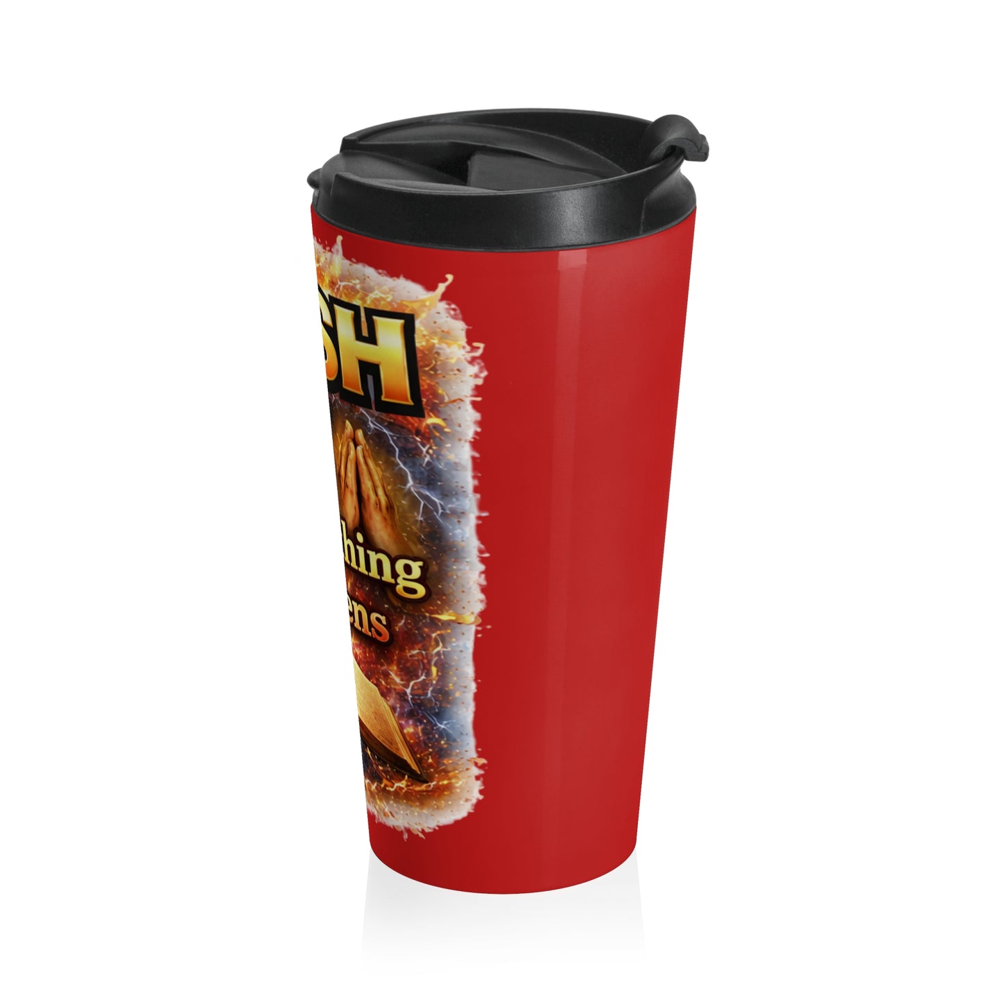 Push: 'Pray Until Something Happens' Stainless Steel Red Travel Mug - Bible