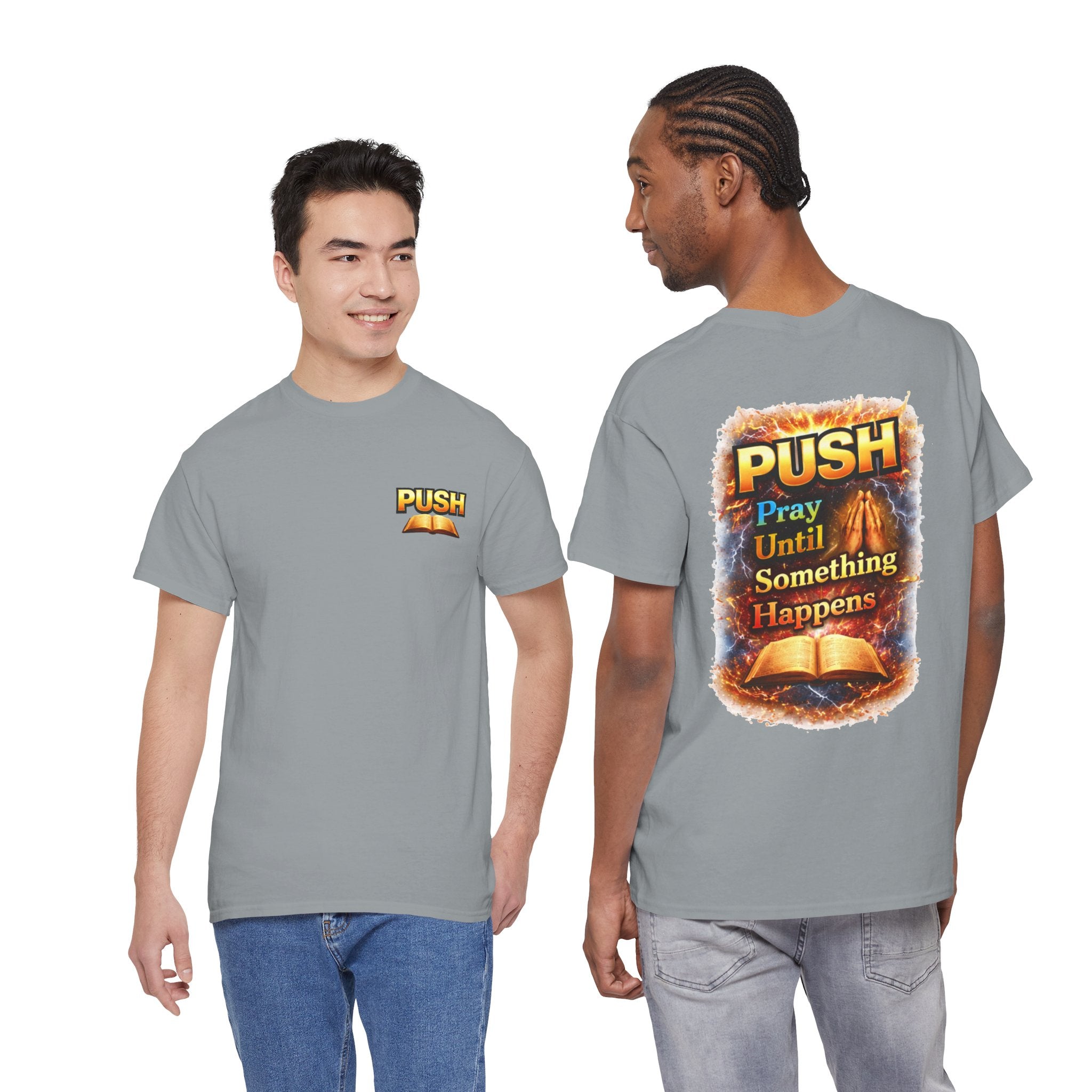 PUSH: Pray Until Something Happens Front/Back Tee - Bible