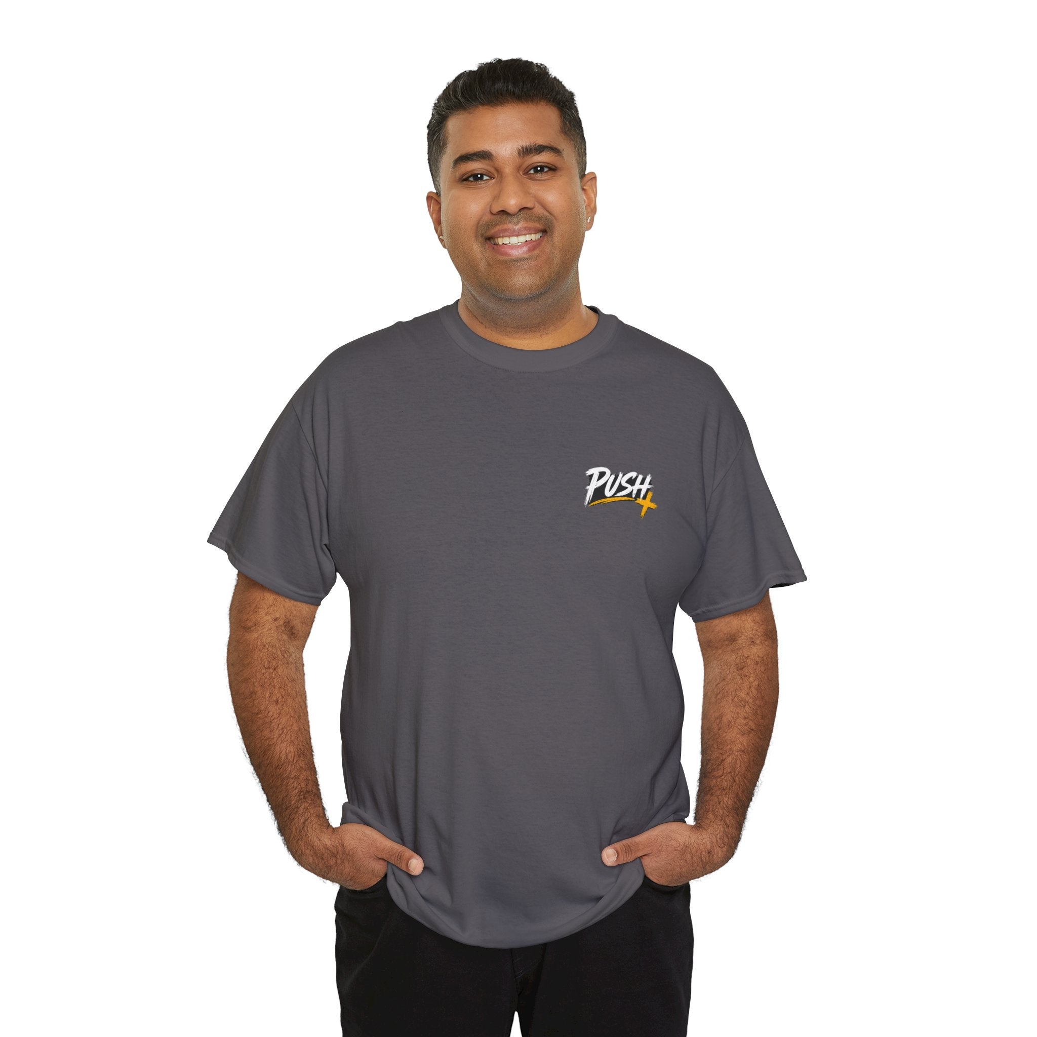 Push Pray Until Something Happens Front/Back Tee